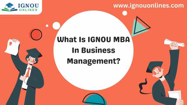What Is IGNOU MBA In Business Management?